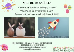 MJC Bussieres - page d'accueil Vacances PRINTEMPS 2023