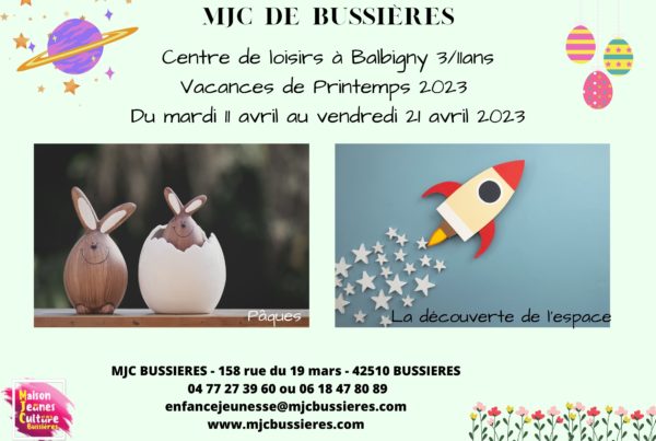 MJC Bussieres - page d'accueil Vacances PRINTEMPS 2023